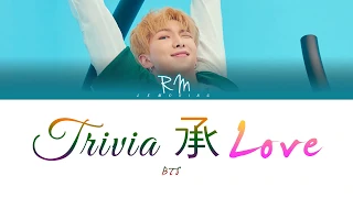 BTS (방탄소년단) - Trivia 承 : Love [Color Coded Lyrics/Han/Rom/Eng]