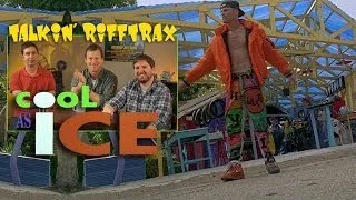 Talkin' RiffTrax: COOL AS ICE!