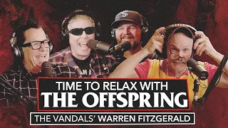 Collective Effervescence w/ Warren Fitzgerald (The Vandals) | Time to Relax with The Offspring Ep 10