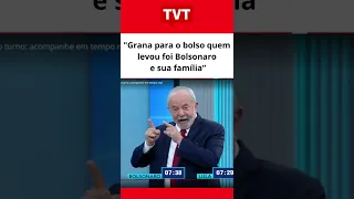 Lula no debate da Globo: "Grana para o bolso quem levou foi Bolsonaro e sua família”