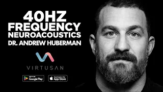 40hz "Focus & Change your Mood"  with Dr. Andrew Huberman