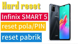 Hard reset infinix SMART 5 Lupa pola | reset pola PIN | reset pabrik