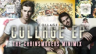 COLLAGE | THE CHAINSMOKERS EP MASHUP (ft. Halsey, Daya, and more!)