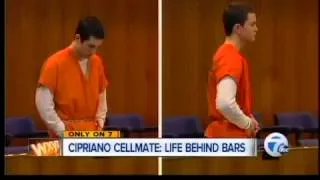 Cipriano cellmate: Life behind bars