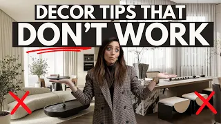 AVOID These DECOR TIPS that DON'T WORK!