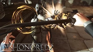 Dishonored 2 – видео игрового процесса «Изощренные убийства»