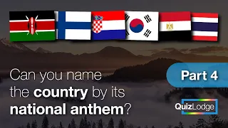 Quiz PART 4: Can you name the COUNTRY by its NATIONAL ANTHEM? | Guess the anthem | Guess the country