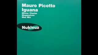 Mauro Picotto -  Iguana (Claxixx Mix) - 2000