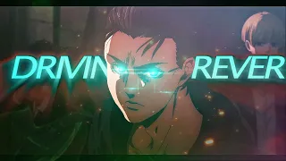 Eren Edit-Driving Forever(Remix)-Quick Edit