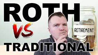 Roth vs Traditional - Which is Better?