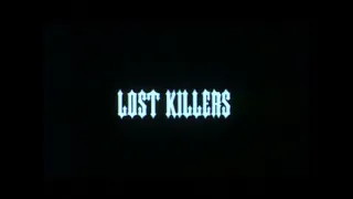 LOST KILLERS