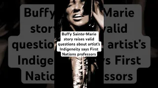 Buffy Sainte-Marie story raises valid questions says First Nations professors