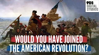 Would You Have Joined the American Revolution?