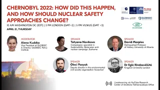 Expert Discussion Chernobyl 2022: why is it important to remember, and what should nuclear safety…