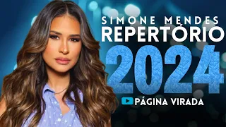 SIMONE MENDES 2024 - SIMONE MENDES MARÇO 2024 MÚSICAS NOVAS ATUALIZADO SOFRÊNCIA 2024 #simonemendes