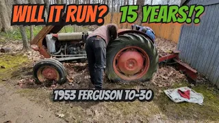 1953 Ferguson TO-30 Sitting 15 years - Will it Run?