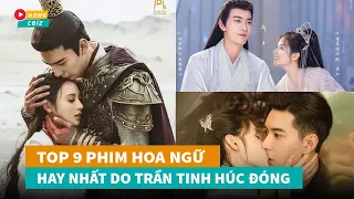 Top 9 phim Hoa Ngữ mới hay nhất do Trần Tinh Húc đóng chính|Hóng Cbiz