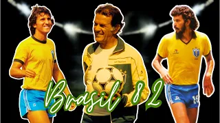 A Melhor Seleção Brasileira Que Não Foi Campeã - Brasil 1982 !