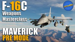 F-16 Weapons Masterclass Ep. 8 - AGM-65 Maverick PRE Mode | DCS: World