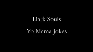 Dark Souls Yo Mama Jokes #Shorts