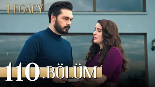 Emanet 110. Bölüm | Legacy Episode 110