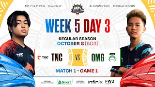 MPL PH S12 - W5D3 - TNC vs  OMG - GAME 1