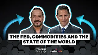 Traders Edge Ep. 40 | The Fed, Commodities And The State Of The World | 5.8.24