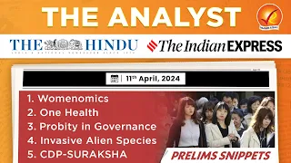 The Analyst 11th April 2024 Current Affairs Today | Vajiram and Ravi Daily Newspaper Analysis