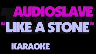 LIKE A STONE - AUDIOSLAVE. Karaoke.