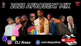 2023 NAIJA NEW YEAR NONSTOP AFROBEAT PARTY MIXTAPE  BY DJ FINEX / OMAH LAY|RUGER|REMA|KIZZ DANIEL