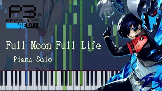 Persona 3 Reload「Full Moon Full Life」( Piano Solo Arrangement ) / ペルソナ3リロード ( ピアノソロアレンジ )