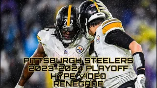Renegade - Pittsburgh Steelers 2023-2024 NFL Season Playoff Hype Video