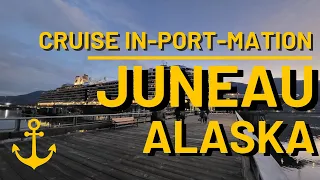 Everthing You Need To Know About Juneau Alaska | Cruise In-Port-Mation