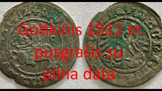 Gotikinis 1512 m.  pusgrašis su pilna data.  Готический полугрош 1512 г.  с полной датой.