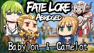 Fate Lore Abridged [feat Sippy VA] - The Ridiculous Tales of Camelot and Babylon