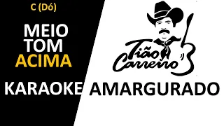 Amargurado, Tião Carreiro, Karaokê Tom Original