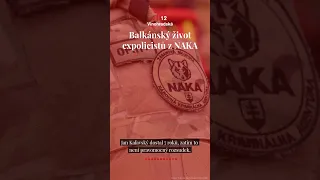 Balkánský život expolicistů z NAKA