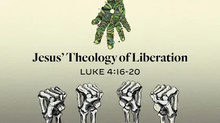 Evening Message: Jesus' Theology of Liberation (05/08/2022)