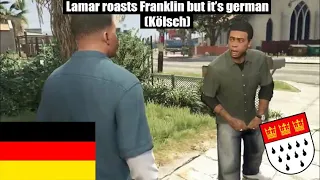 Lamar roasts Franklin but it's in german (Kölsch)