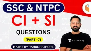 1:00 PM - Railway NTPC & All SSC Exams | Maths by Rahul Rathore | CI & SI Questions