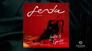 Love's Gone - Fenda (Feat. Razor)