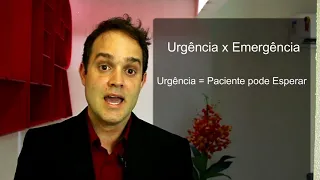 Diferença entre Urgência e Emergência