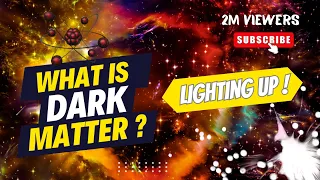 From Invisible to Visible🌟 | Lighting Up Dark Matter! 🌌 #Dark_Matter