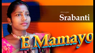 New Santali Video [E Mamayo] // singer-Srabanti_Studio version// Buru Jharna // Modern Dong sereng