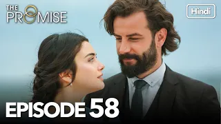 The Promise Episode 58 (Hindi Dubbed)