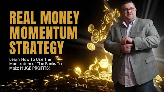 REAL MONEY Momentum Trading Strategy (FOREX TRADING LIKE THE BANKS)
