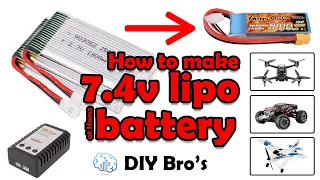 how to make 7.4v lipo battery at home for rc car & other toys battery | DIY Bros