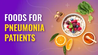 Pneumonia Diet | Foods for Pneumonia Patients | MFine