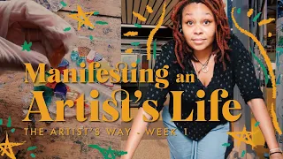 The Artist's Way Week 1 — Manifesting an Artist's Life - How to Change your Beliefs