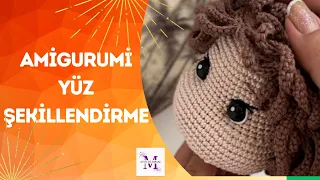 AMIGURUMI BEBEK YÜZ ŞEKİLLENDİRME NASIL YAPILIR? Amigurumi Göz İşleme ve Göz Çukuru Yapılışı